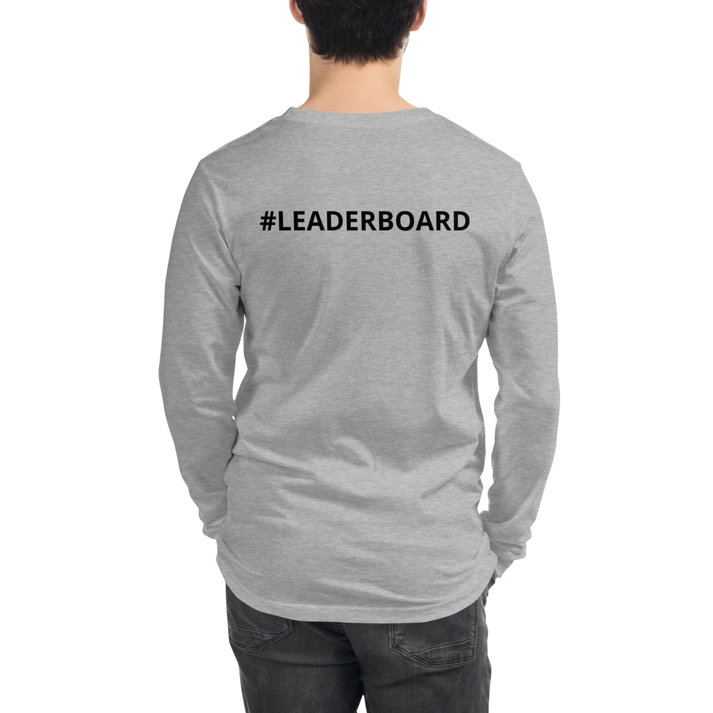 Unisex Long Sleeve Tee with Black Writing and Leaderboard Name on Back (No Logo)